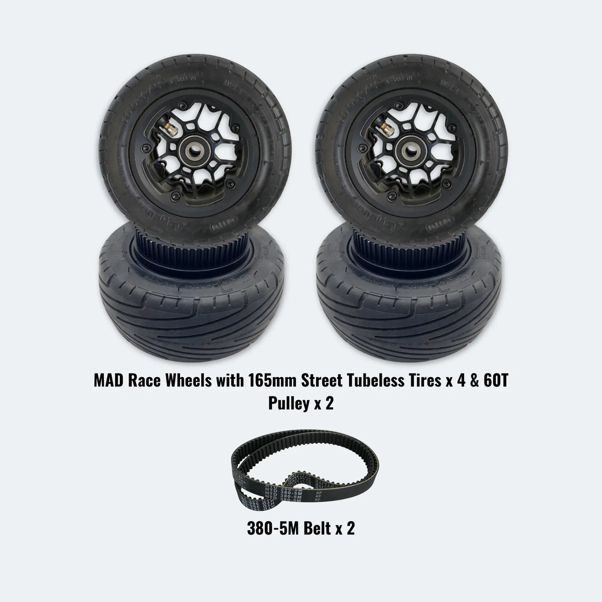 MAD Race Wheels with 165mm Street Tubeless Tires