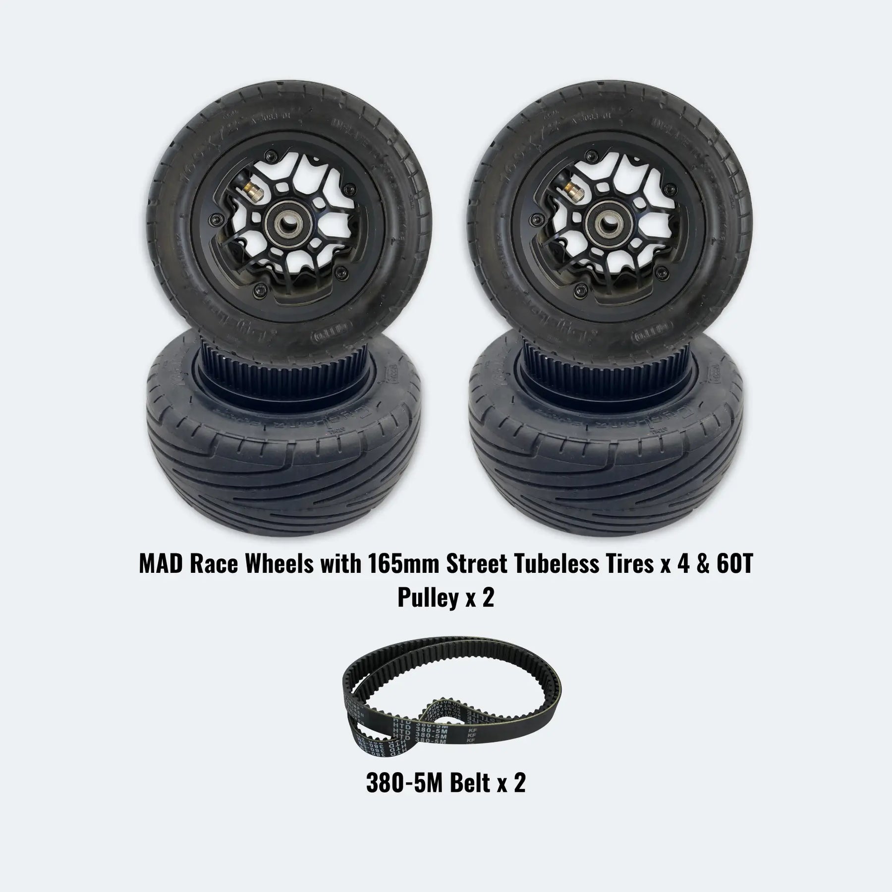 MAD Race Wheels with 165mm Street Tubeless Tires