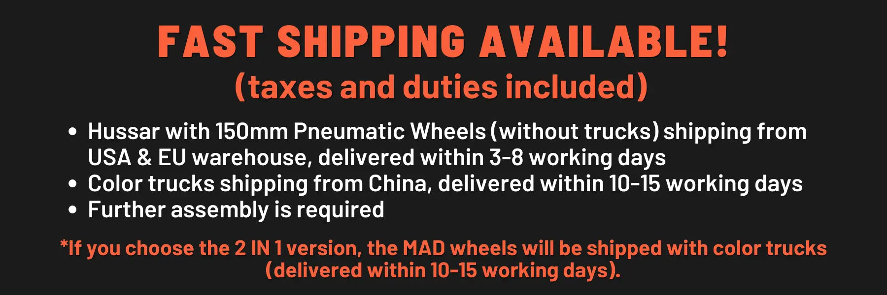 Promotional text for fast shipping on OMW Hussar with 150mm Pneumatic Wheels, including delivery times and assembly requirements.